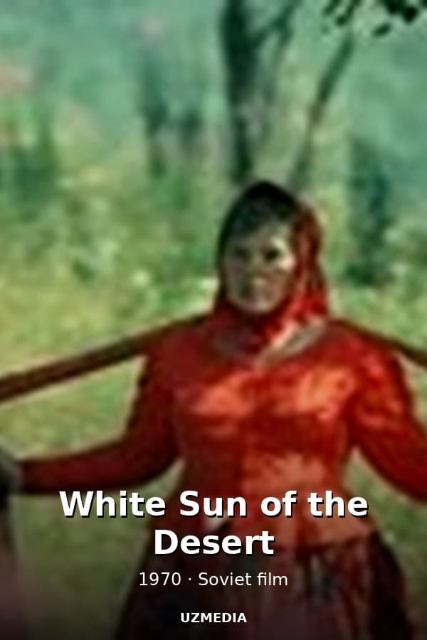 White Sun of the Desert — Movie 1970