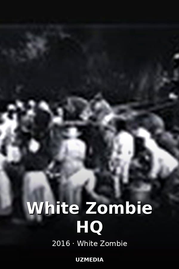 White Zombie HQ — Kino 2016