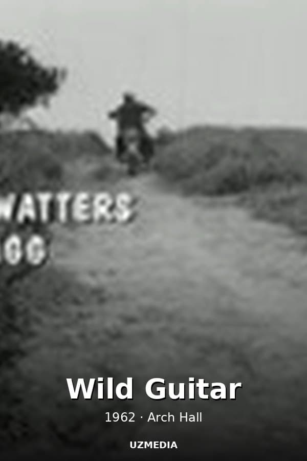 Wild Guitar — Фильм 1962