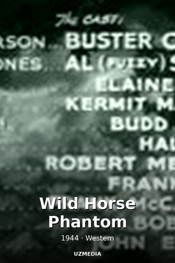 Wild Horse Phantom — Movie 1944