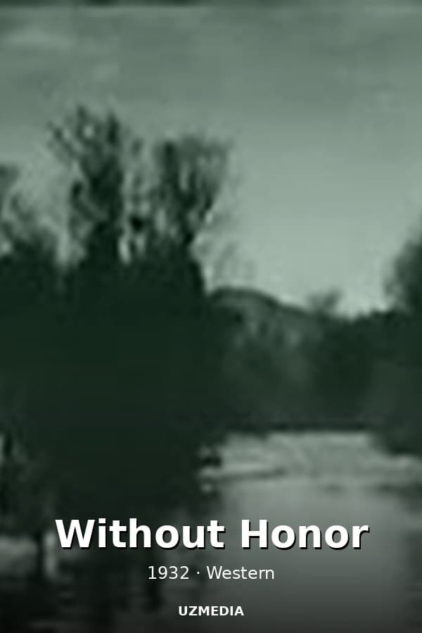 Without Honor — Kino 1932