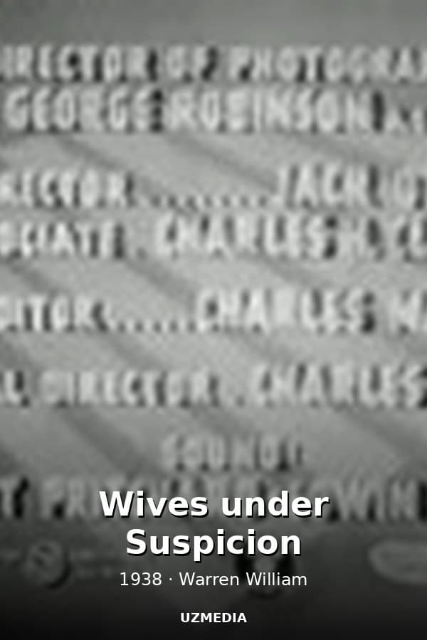 Wives under Suspicion — Movie 1938