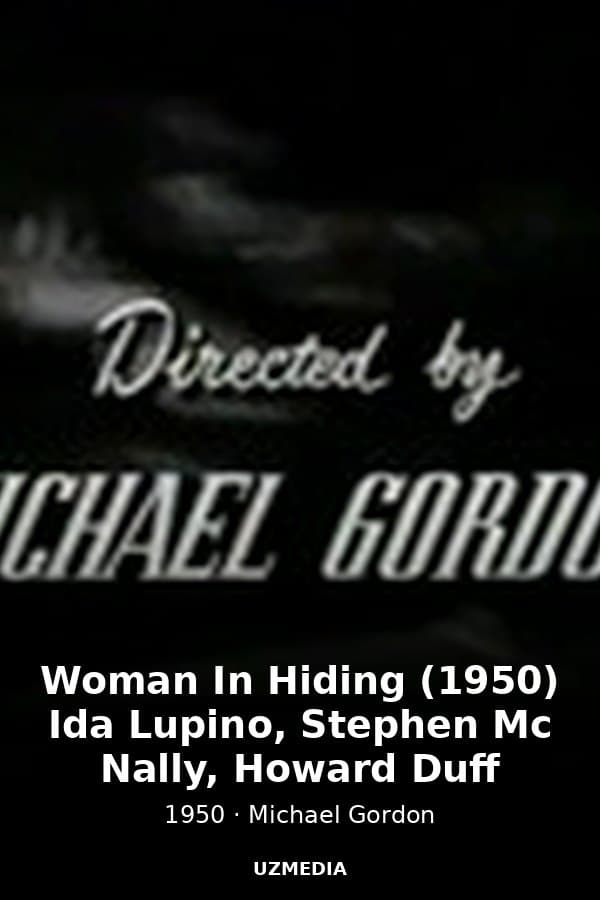 Woman In Hiding (1950) Ida Lupino, Stephen Mc Nally, Howard Duff — Movie 1950