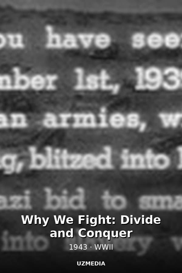 Why We Fight: Divide and Conquer — Movie 1943