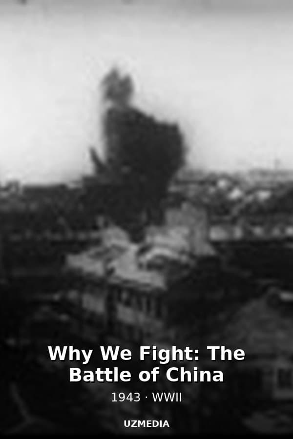 Why We Fight: The Battle of China — Kino 1943