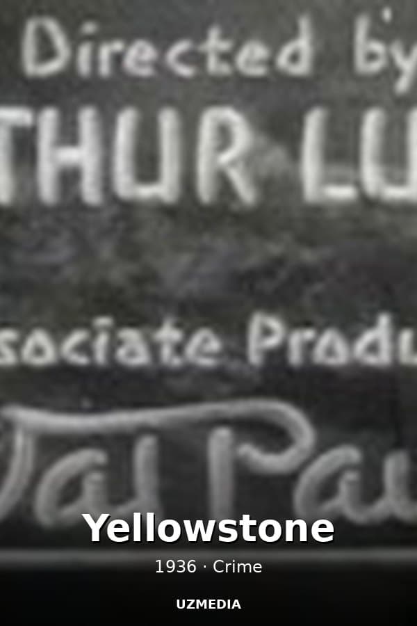 Yellowstone — Kino 1936