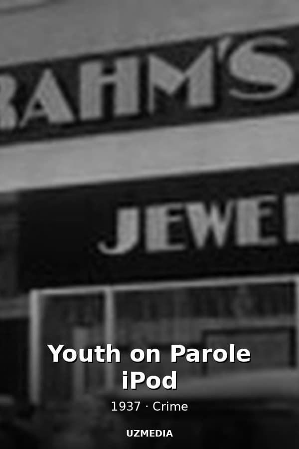 Youth on Parole iPod — Kino 1937