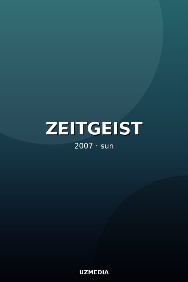 ZEITGEIST — Kino 2007