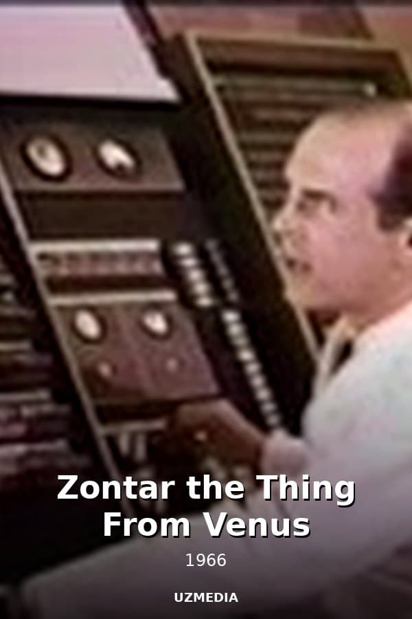 Zontar the Thing From Venus — Movie 1966