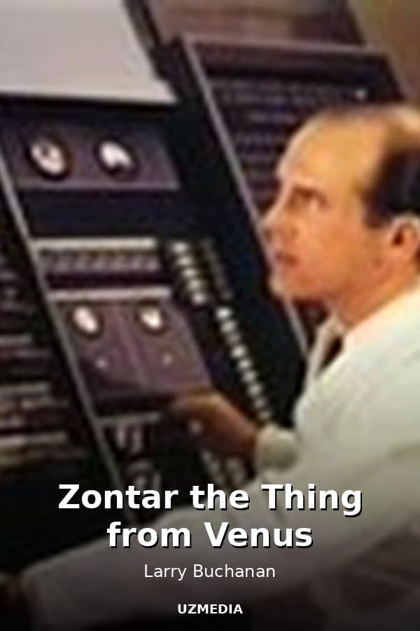 Zontar the Thing from Venus — Фильм