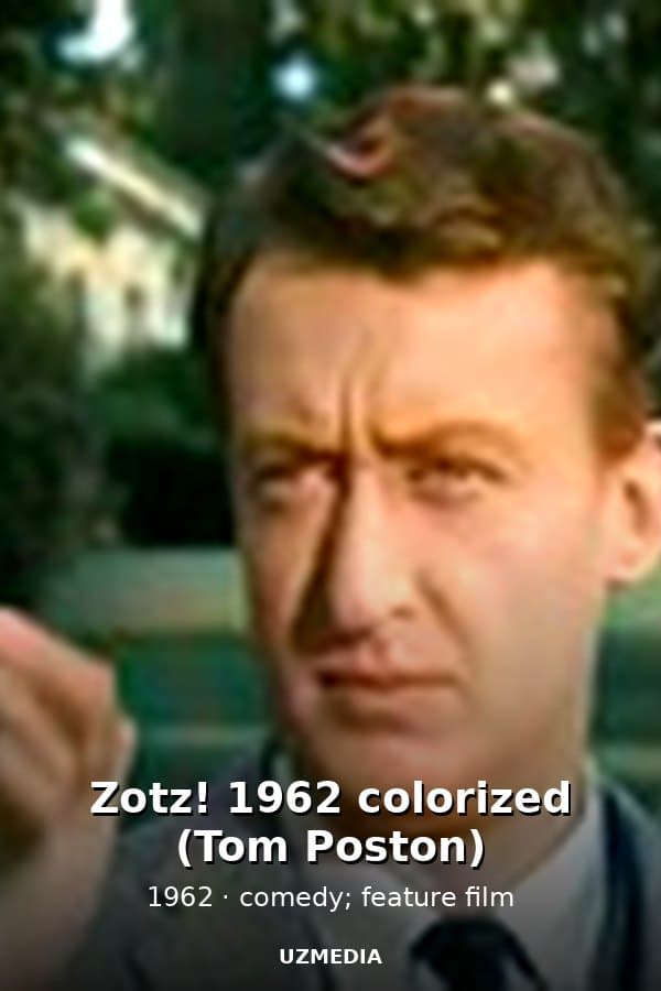 Zotz! 1962 colorized (Tom Poston) — Kino 1962