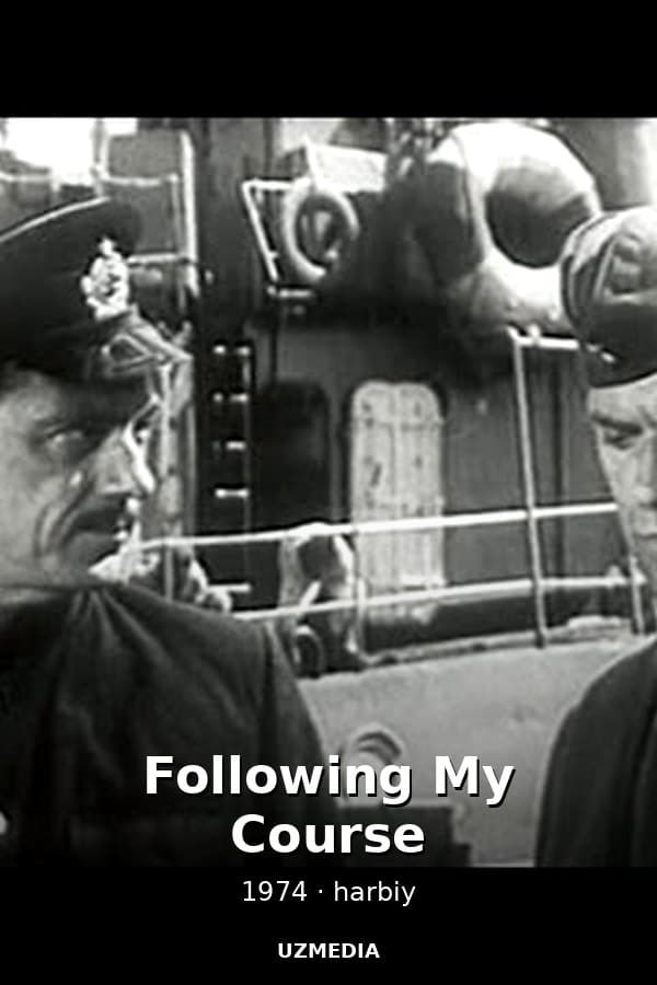 The war film "Following My Course" by Vladimir Lysenko — Movie 1974