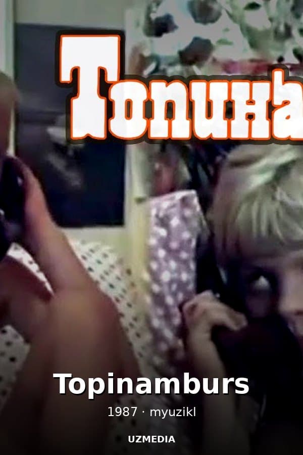 The musical film "Topinamburs" by Valentin Kazachkov — Movie 1987