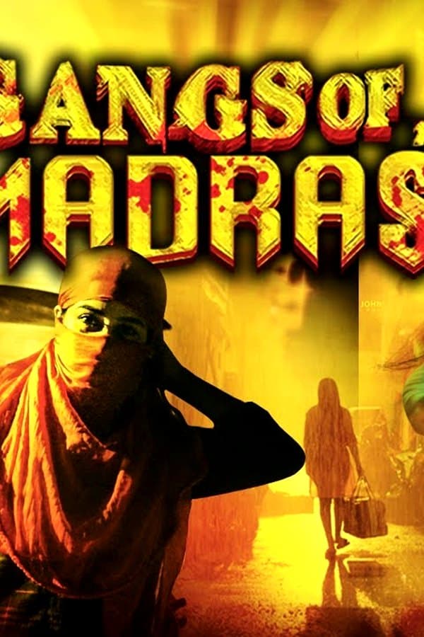 Gangs Of Madras — Kino 2023