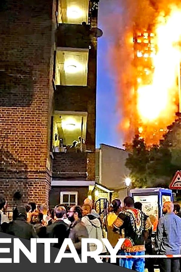 UK's Worst Modern Disaster: Grenfell Tower — Movie 