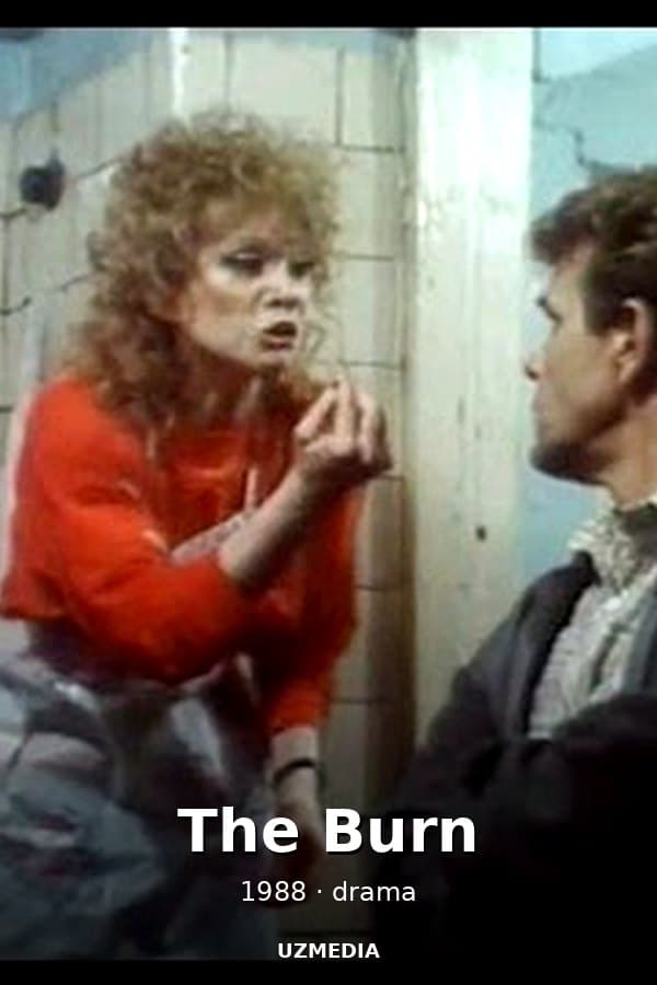 The Burn — Фильм 1988