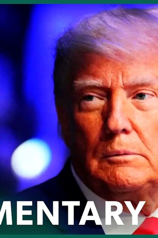 Donald Trump: From Power to Prison — Movie