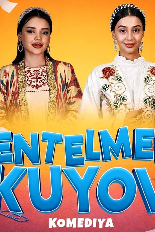Jentilmen kuyov Жентилмен куёв