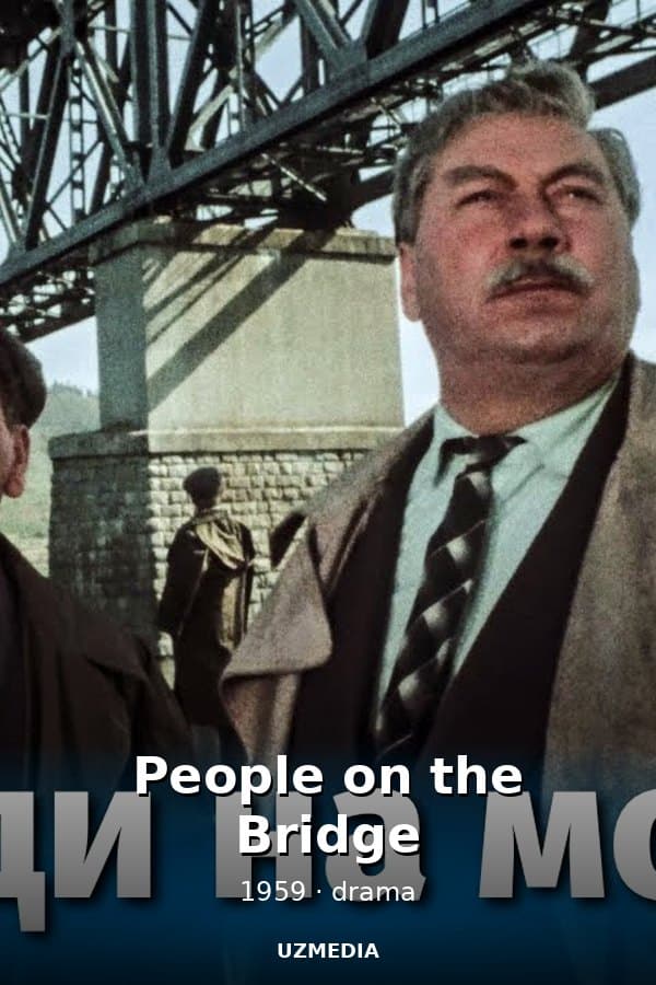 People on the Bridge — Фильм 1959