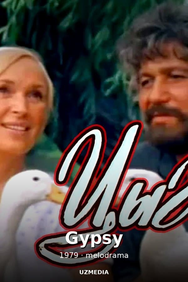 The melodrama "Gypsy" by Alexander Blank — Movie 1979