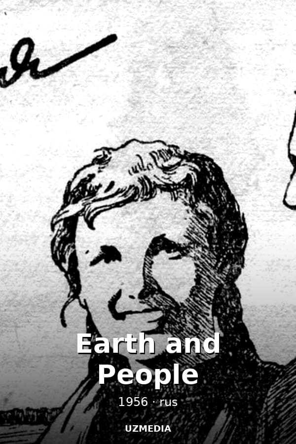 Earth and People — Фильм 1956