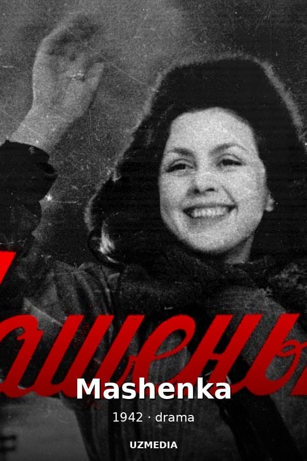 Mashenka (drama, directed by Yuli Raizman, 1942)