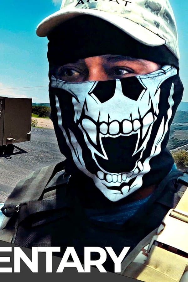 World's Most Feared Cartel War: Mexico: Enter at Your Own Risk — Фильм