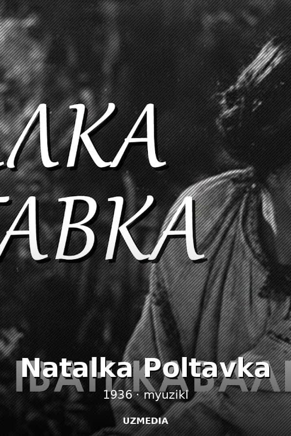 Musical film "Natalka Poltavka" directed by Ivan Kavaleridze