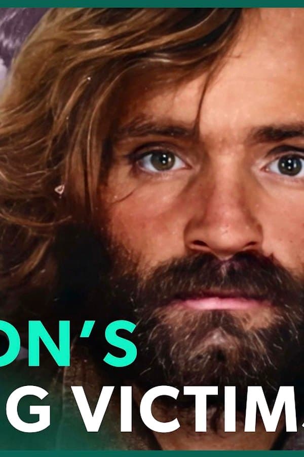 The Manson Murders You've Never Heard Of: His Forgotten Victims