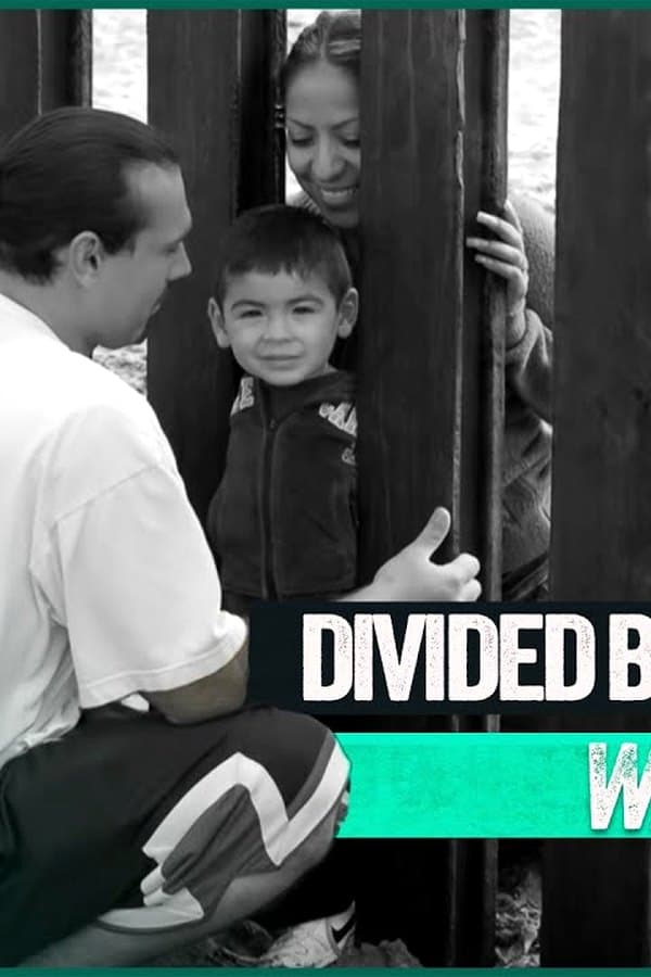 Crossing Borders: The Human Impact of the Wall (US/Mexico)