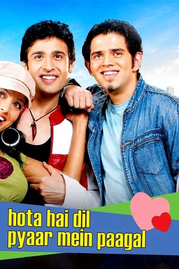 Hota Hai Dil Pyaar Mein Paagal — Movie