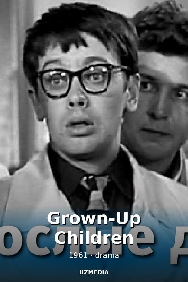 Grown-Up Children — Фильм 1961
