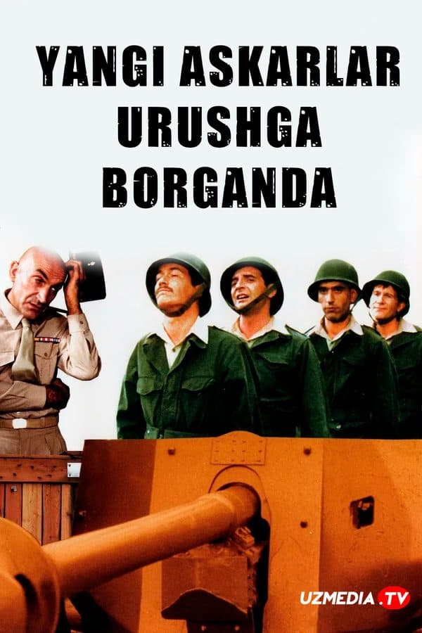 Yangi askarlar urushga borganda — Kino 1974