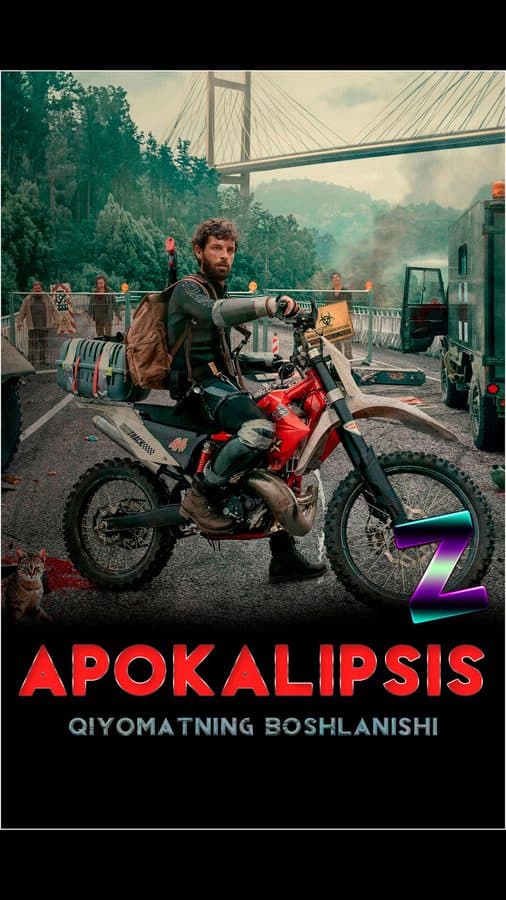 Apokalipsis Z: Qiyomatning boshlanishi — Kino 2024