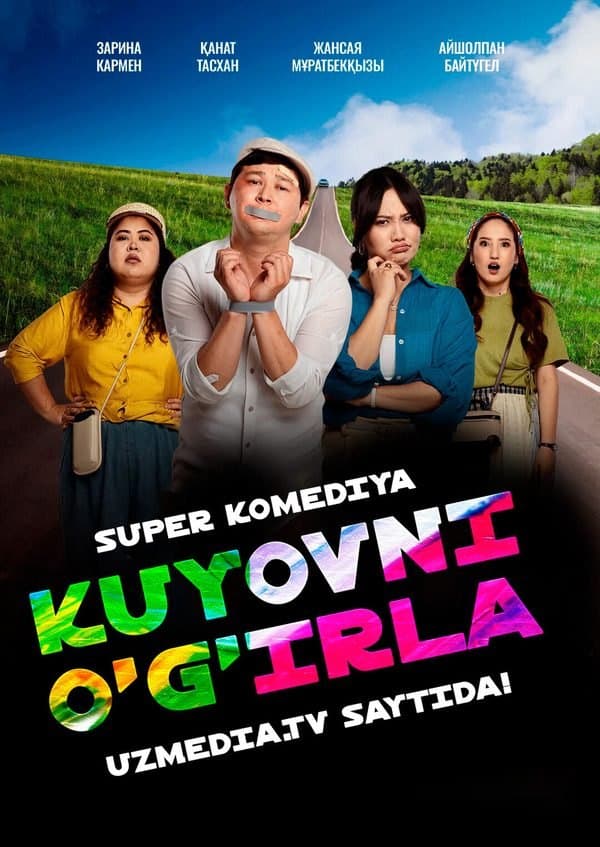 Kuyovni o'g'irla — Movie 2025