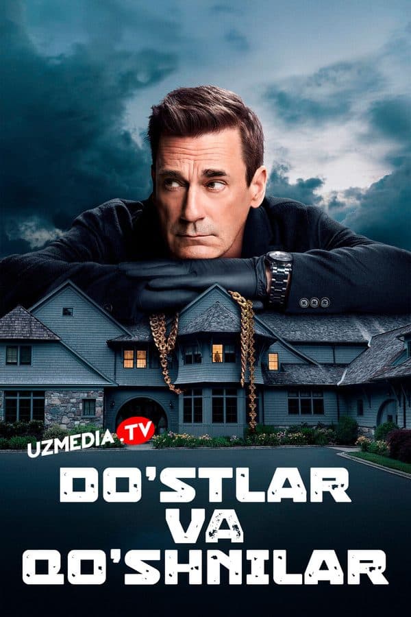 Do'stlar va qo'shnilar — Serial 2025