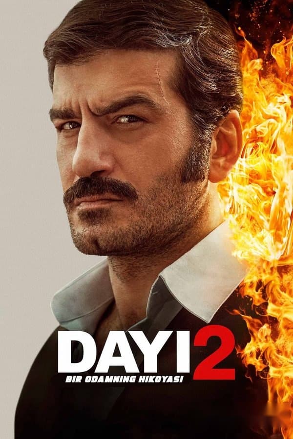 Dayi 2: Bir odamning hikoyasi — Movie 2025