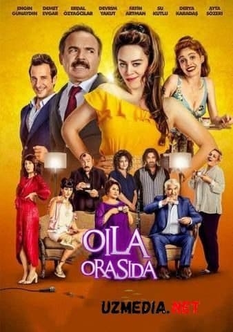 Oila orasida — Kino 2017