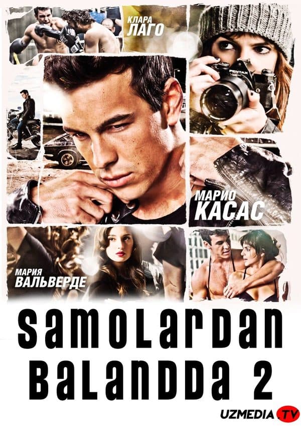 Samolardan balandda 2 — Kino 2012