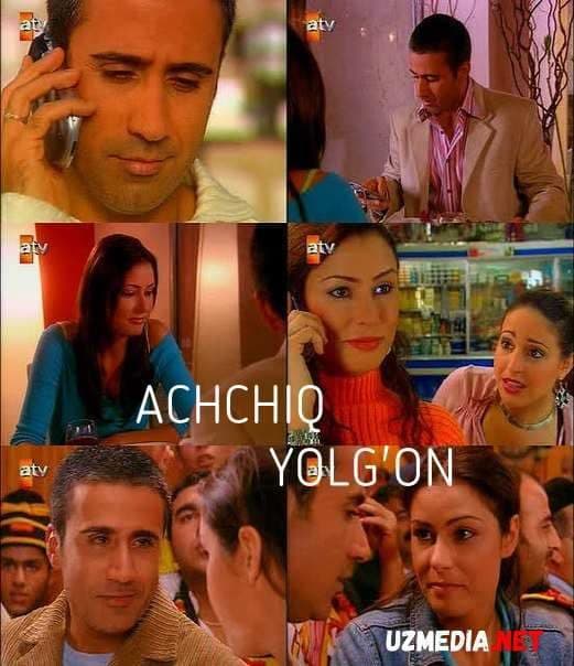 Achchiq yolg'on — Serial 2004
