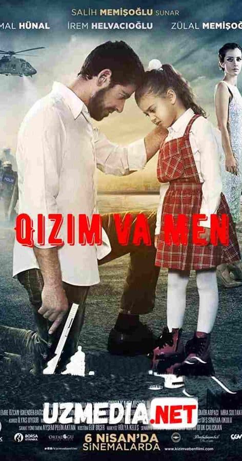 Qizim va Men — Kino 2018