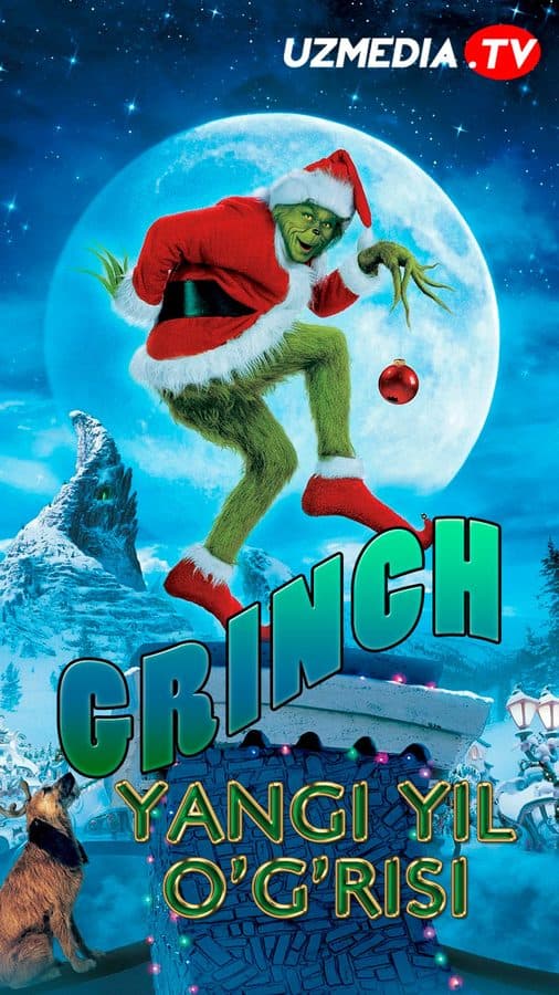 Grinch - Rojdestvo o'g'risi — Movie 2000