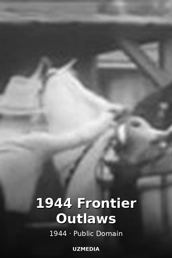 1944 Frontier Outlaws — Kino 1944