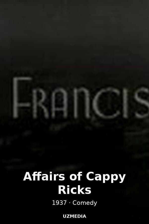 Affairs of Cappy Ricks — Фильм 1937