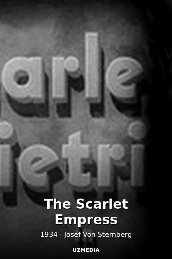 The Scarlet Empress — Movie 1934