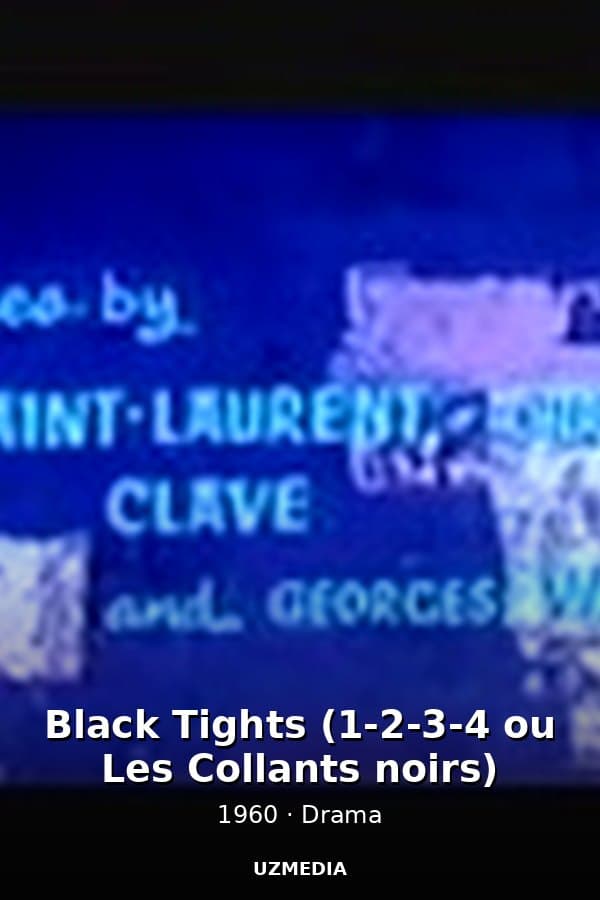 Black Tights (1-2-3-4 ou Les Collants noirs) — Movie 1960