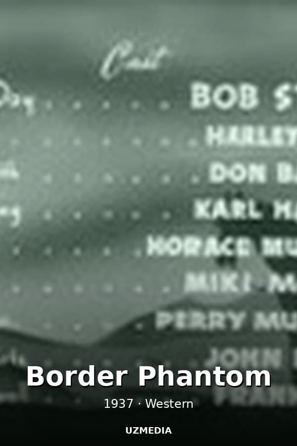 Border Phantom — Фильм 1937