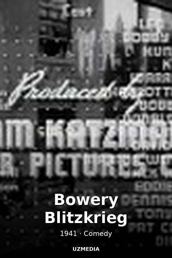 Bowery Blitzkrieg — Фильм 1941