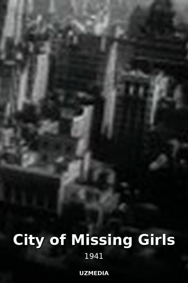 City of Missing Girls — Kino 1941
