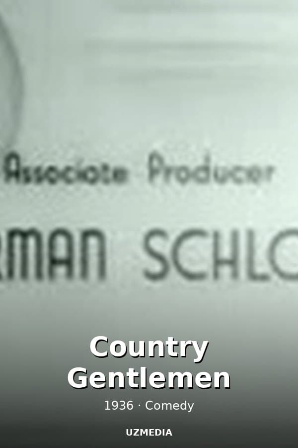 Country Gentlemen — Kino 1936